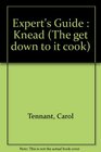 Expert's Guide  Knead