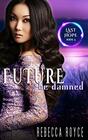 Future Be Damned A Reverse Harem Paranormal Romance Series