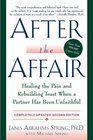 After the Affair Updated Second Edition Healing the Pain and Rebuilding Trust When a Partner Has Been Unfaithful