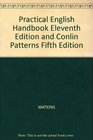 Practical English Handbook Eleventh Edition and Conlin Patterns Fifth Edition