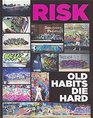 Risk Old Habits Die Hard