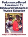 PerformanceBased Assessment for Middle and High School Physical Education
