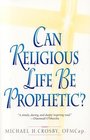 Can Religious Life Be Prophetic