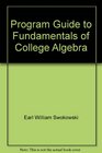 Program Guide to Fundamentals of College Algebra