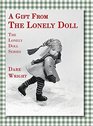 A Gift From The Lonely Doll: The Lonely Doll Series