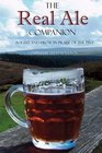 The Real Ale Companion Poetry and Prose in Praise of the Pint