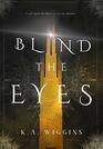 Blind the Eyes (Threads of Dreams, Bk 1)