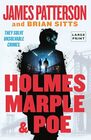 Holmes Marple  Poe The Greatest CrimeSolving Team of the TwentyFirst Century