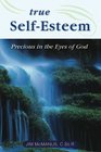 True Selfesteem Precious In The Eyes Of God