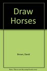 Draw Horses