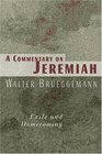 A Commentary on Jeremiah Exile and Homecoming