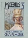 Moebius 3 the Air Tight Garage (Epic Graphic novel)
