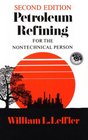 Petroleum Refining for the NonTechnical Person