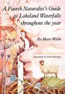 A Naturalist's Guide to Lakeland Waterfalls Throughout the Year v 4