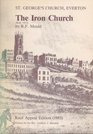 The iron church A short history of Everton its mother church and one of its midVictorian churchwardens including notes on how to start tracing a family tree