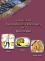 A Learner's Comprehensive Dictionary of Indonesian