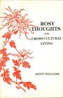 Rosy Thoughts For Cross Cultural Living