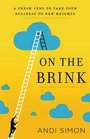 On the Brink A Fresh Lens to Take Your Business to New Heights