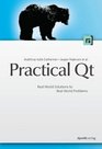 Practical Qt Real World Solutions to Real World Problems