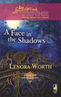 A Face in the Shadows (Reunion Revelations, Bk 5) (Love Inspired, No 100)