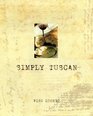Simply Tuscan  Recipes for a WellLived Life