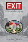 EXIT  A novel about dying