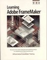Learning Adobe Framemaker The Official Guide to Adobe Framemaker