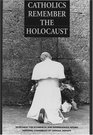 Catholics Remember the Holocaust