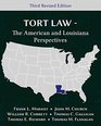 Tort Law  The American and Louisiana Perspectives Third Revised Edition
