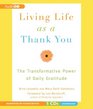 Living Life as a Thank You The Transformative Power of Daily Gratitude
