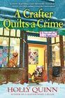 A Crafter Quilts a Crime (Handcrafted, Bk 3)