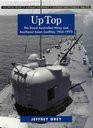 Up Top The Royal Australian Navy and Southeast Asian Conflicts 19551972