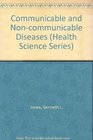 Communicable and Noncommunicable Diseases