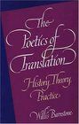 The Poetics of Translation  History Theory Practice