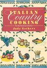 Italian Country Cooking For the American Kitchen
