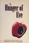 The Hunger of Eve One Woman's Odyssey Toward the Future