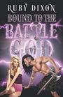 Bound to the Battle God: A Fantasy Romance