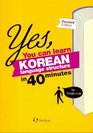 Yes You Can Learn Korean Language Structure in 40 Minutes