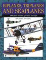 Biplanes Triplanes and Seaplanes 300 of the World's Greatest Aircraft