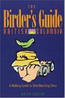 The Birder's Guide British Columbia