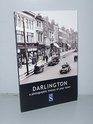 Darlington A Photographic History of Your Town