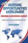 Nursing Opportunities Worldwide Building A Successful Career