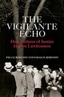 The Vigilante Echo How Failures of Justice Inspire Lawlessness