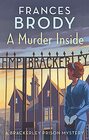 A Murder Inside The first mystery in a brand new classic crime series