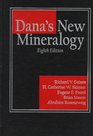 Dana's New Mineralogy  The System of Mineralogy of James Dwight Dana and Edward Salisbury Dana