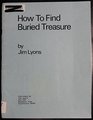 How to Find Buried Treasure