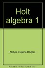 Holt algebra 1