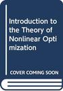 Introduction to the Theory of Nonlinear Optimization