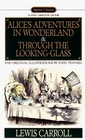 Alice's Adventures in Wonderland and Through the Looking Glass (Signet Classics)