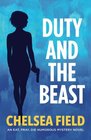 Duty and the Beast (An Eat, Pray, Die Humorous Mystery) (Volume 5)
